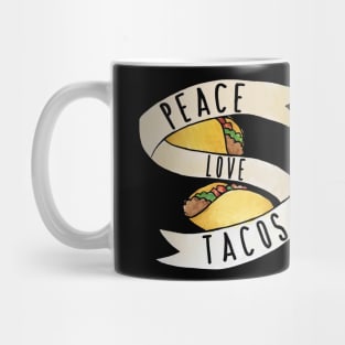 Peace Love Tacos Mug